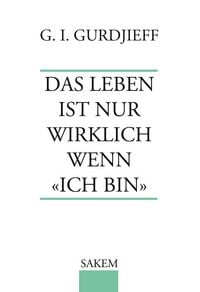 Produktbild: Das Leben ist nur wirklich wenn "Ich Bin"