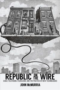 Produktbild: McMurria, J:  Republic on the Wire
