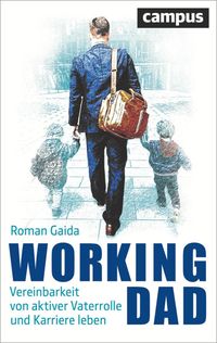 Bild vom Artikel Working Dad vom Autor Roman Gaida