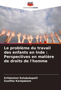 Produktbild: Le probl&egrave;me du travail des enfants en Inde : Perspectives en mati&egrave;re de droits de l'homme