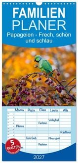 Produktbild: Familienplaner 2027 - Papageien - Frech, sch&ouml;n und schlau mit 5 Spalten (Wandkalender, 21 x 45 cm) CALVENDO