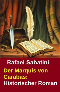 Produktbild: Der Marquis von Carabas: Historischer Roman
