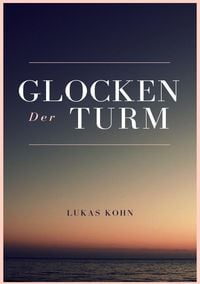 Produktbild: Der Glockenturm