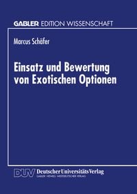 Produktbild: Einsatz und Bewertung von Exotischen Optionen
