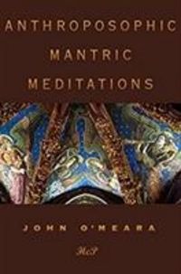 Produktbild: O'Meara, J: Anthroposophic Mantric Meditations