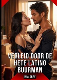 Produktbild: Verleid door de Hete Latino Buurman