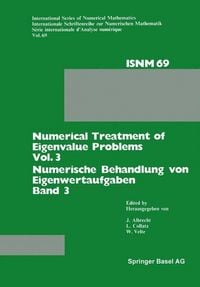 Produktbild: Numerical Treatment of Eigenvalue Problems Vol. 3 / Numerische Behandlung von Eigenwertaufgaben Band 3