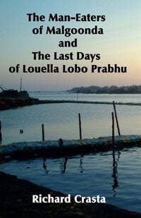 Produktbild: The Man-eaters of Malgoonda and the Last Days of Louella Lobo Prabhu
