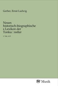 Produktbild: Neues historisch-biographisches Lexikon der Tonku nstler