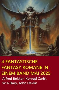 Produktbild: 4 Fantastische Fantasy Romane in einem Band Mai 2025