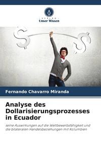 Produktbild: Analyse des Dollarisierungsprozesses in Ecuador