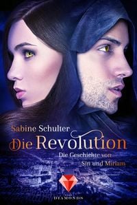 Produktbild: Die Revolution (Die Geschichte von Sin und Miriam 3)