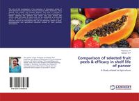 Produktbild: Comparison of selected fruit peels & efficacy in shelf life of paneer