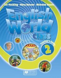 Produktbild: Bowen, M: English World Class Level 2 Teacher's Guide & Webc