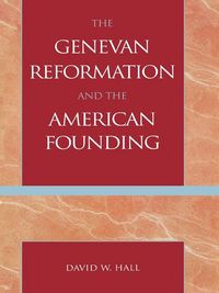 Produktbild: The Genevan Reformation and the American Founding