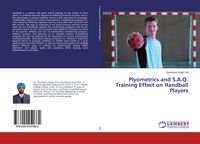 Produktbild: Plyometrics and S.A.Q. Training Effect on Handball Players