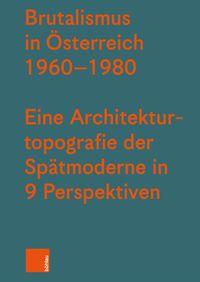 Produktbild: Brutalismus in &Ouml;sterreich 1960-1980