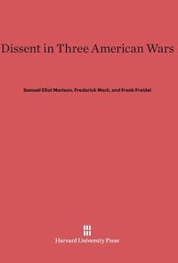 Produktbild: Dissent in Three American Wars