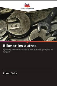 Produktbild: Bl&acirc;mer les autres