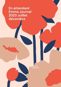 Produktbild: En attendant Emma Journal 2023 Juillet d&eacute;cembre