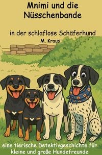 Produktbild: Mnimi und die N&uuml;sschenbande / Mnimi und die N&uuml;sschenbande in der schlaflose Sch&auml;ferhund