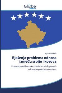 Produktbild: Rje&iquest;enja problema odnosa izme&iquest;u srbije i kosova
