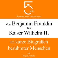 Produktbild: Von Benjamin Franklin bis Kaiser Wilhelm II.