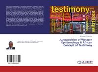 Produktbild: Juztaposition of Western Epistemology & African Concept of Testimony