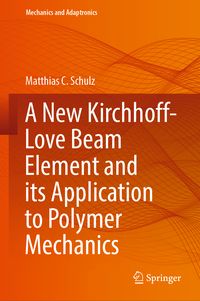 Produktbild: A New Kirchhoff-Love Beam Element and its Application to Polymer Mechanics