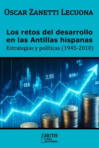 Produktbild: Los retos del desarrollo en las Antillas hispanas. Estrategias y pol&iacute;ticas (1945-2010)