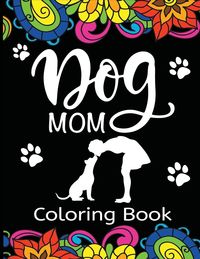 Produktbild: Dog Mom Coloring Book