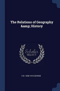 Produktbild: The Relations of Geography & History