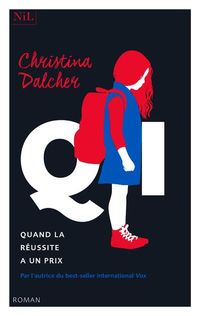 Produktbild: QI : quand la r&eacute;ussite a un prix