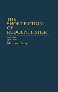 Produktbild: The Short Fiction of Rudolph Fisher