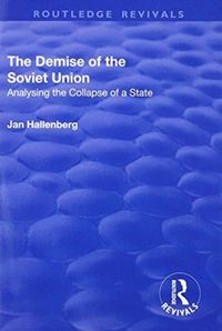 Produktbild: Hallenberg, J: The Demise of the Soviet Union