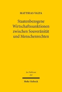 Produktbild: Staatenbezogene Wirtschaftssanktionen zwischen Souver&auml;nit&auml;t und Menschenrechten