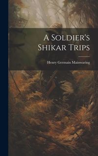 Produktbild: A Soldier's Shikar Trips