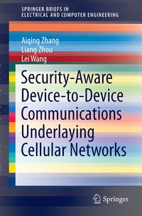 Produktbild: Security-Aware Device-to-Device Communications Underlaying Cellular Networks