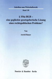 Produktbild: &sect; 354a HGB - eine gegl&uuml;ckte gesetzgeberische L&ouml;sung eines rechtspolitischen Problems?