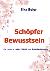 Produktbild: Sch&ouml;pferbewusstsein - die neue Zeit ist da!