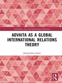Produktbild: Advaita as a Global International Relations Theory