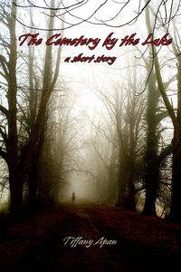 Produktbild: The Cemetery by the Lake (A Short Story-Stories from Colony Drive, #1)