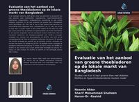 Produktbild: Evaluatie van het aanbod van groene theebladeren op de lokale markt van Bangladesh