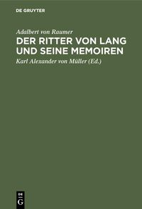 Produktbild: Der Ritter von Lang und seine Memoiren