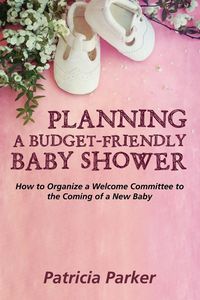 Produktbild: Planning a Budget-Friendly Baby Shower