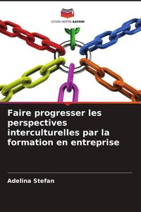 Produktbild: Faire progresser les perspectives interculturelles par la formation en entreprise