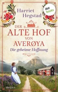 Produktbild: Der alte Hof von Aver&oslash;ya: Die geheime Hoffnung