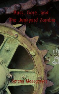 Produktbild: Rust, Gore, and the Junkyard Zombie