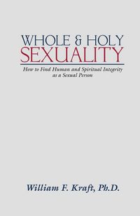 Produktbild: Whole and Holy Sexuality