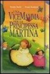 Produktbild: Una vicemamma per la principessa Martina